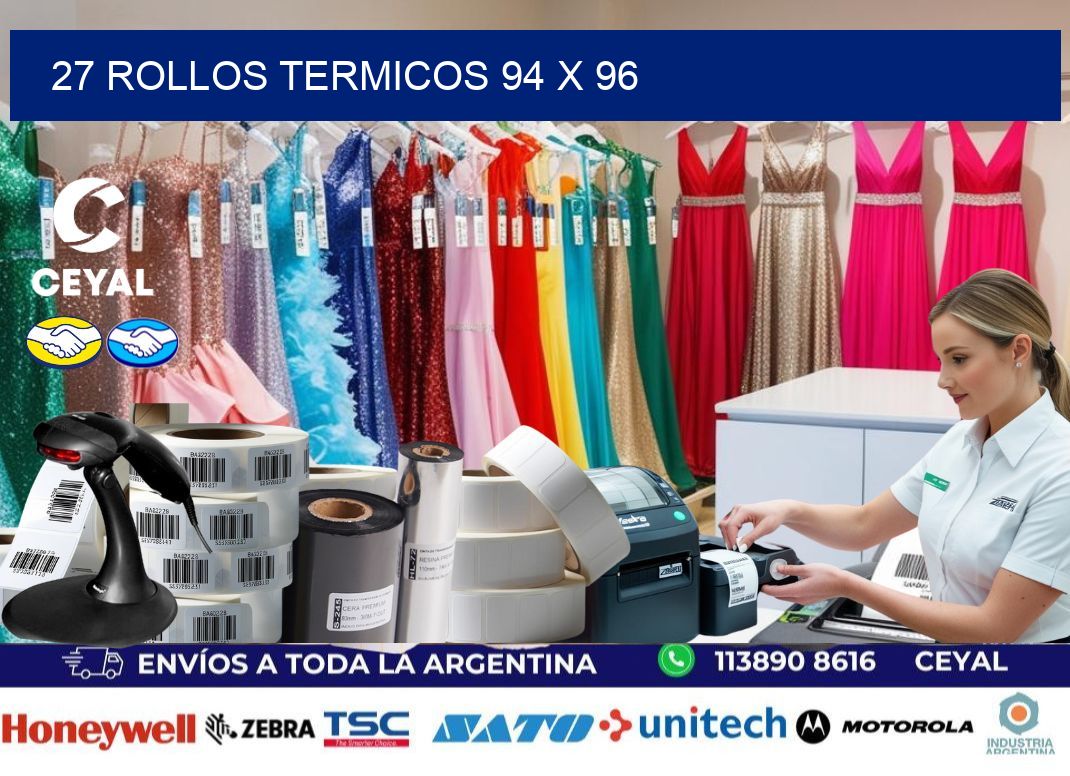 27 ROLLOS TERMICOS 94 x 96