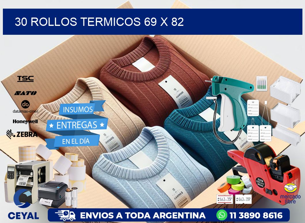 30 ROLLOS TERMICOS 69 x 82
