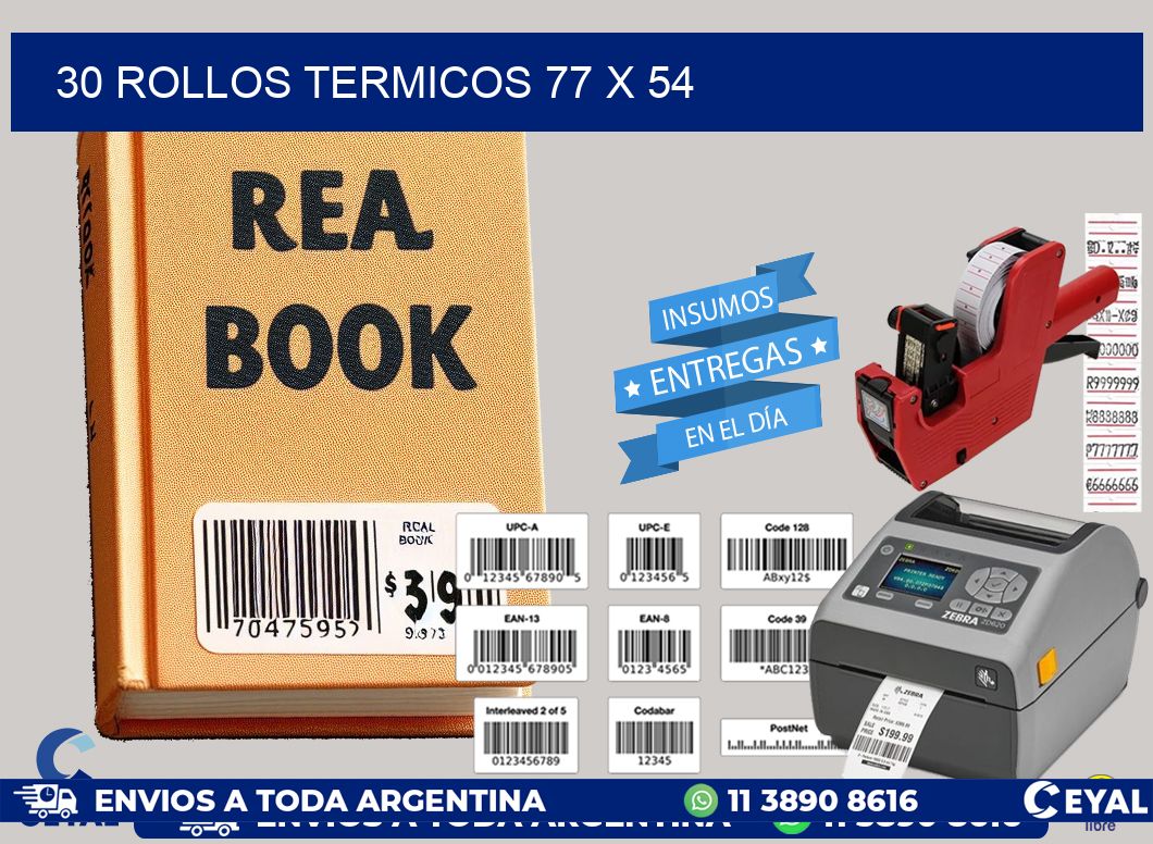 30 ROLLOS TERMICOS 77 x 54