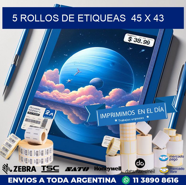 5 ROLLOS DE ETIQUEAS  45 x 43