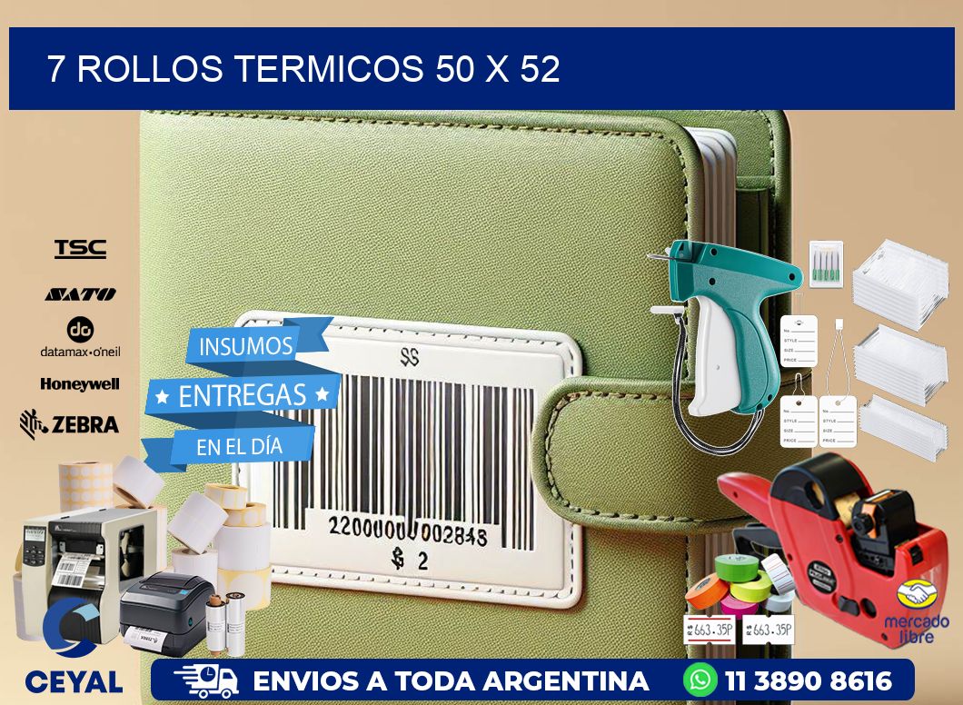 7 ROLLOS TERMICOS 50 x 52