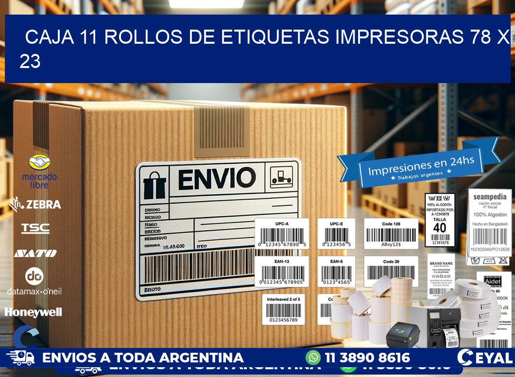 CAJA 11 ROLLOS DE ETIQUETAS IMPRESORAS 78 x 23