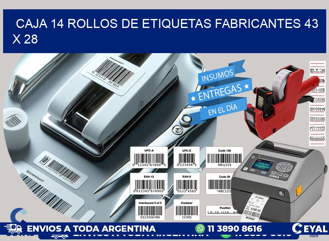 CAJA 14 ROLLOS DE ETIQUETAS FABRICANTES 43 x 28