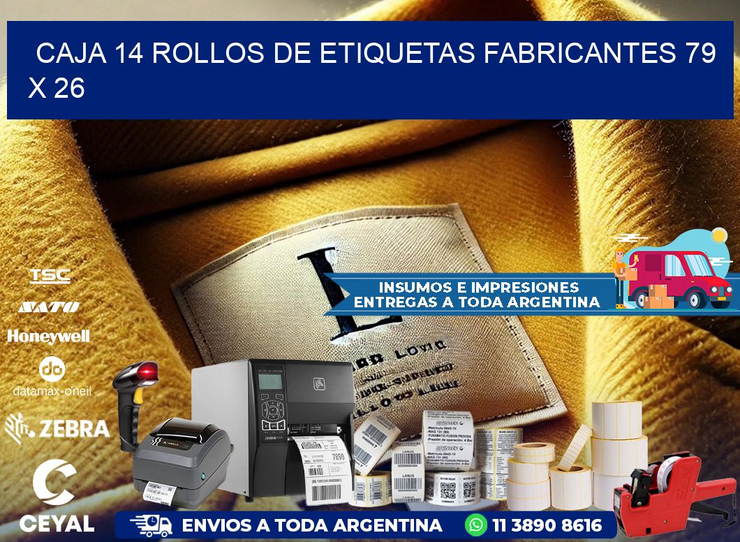 CAJA 14 ROLLOS DE ETIQUETAS FABRICANTES 79 x 26