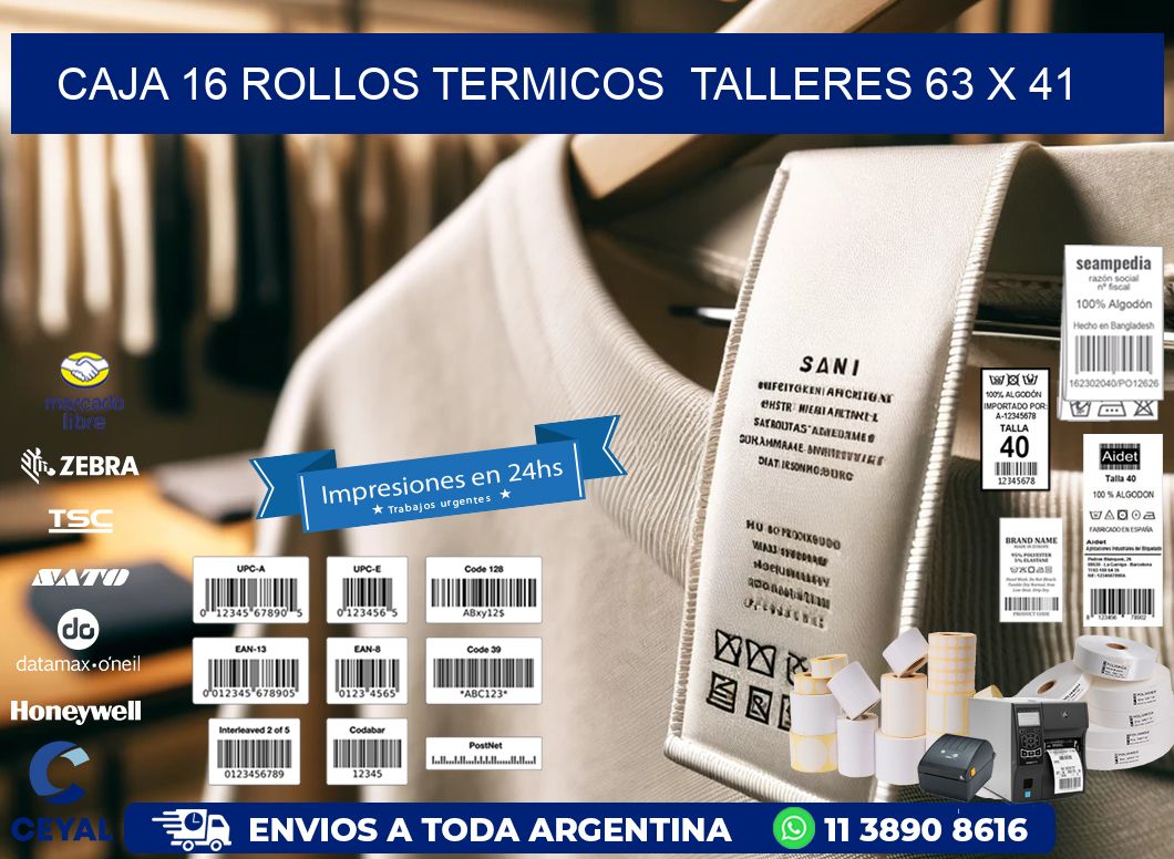 CAJA 16 ROLLOS TERMICOS  TALLERES 63 x 41