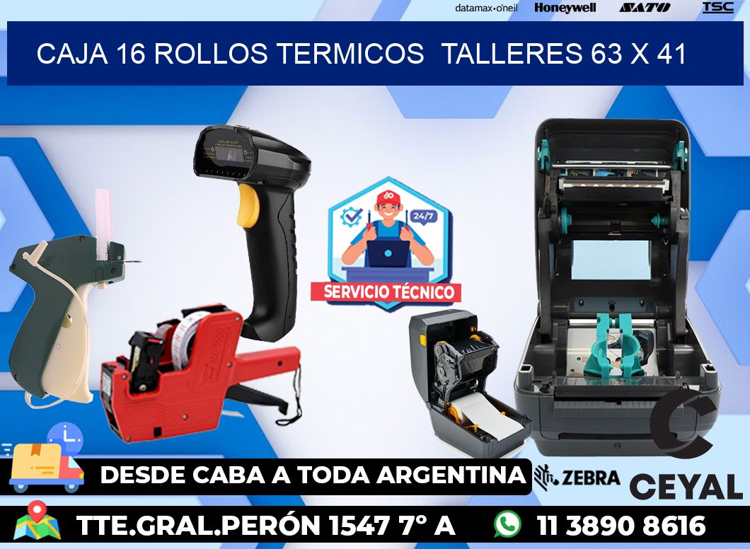 CAJA 16 ROLLOS TERMICOS  TALLERES 63 x 41