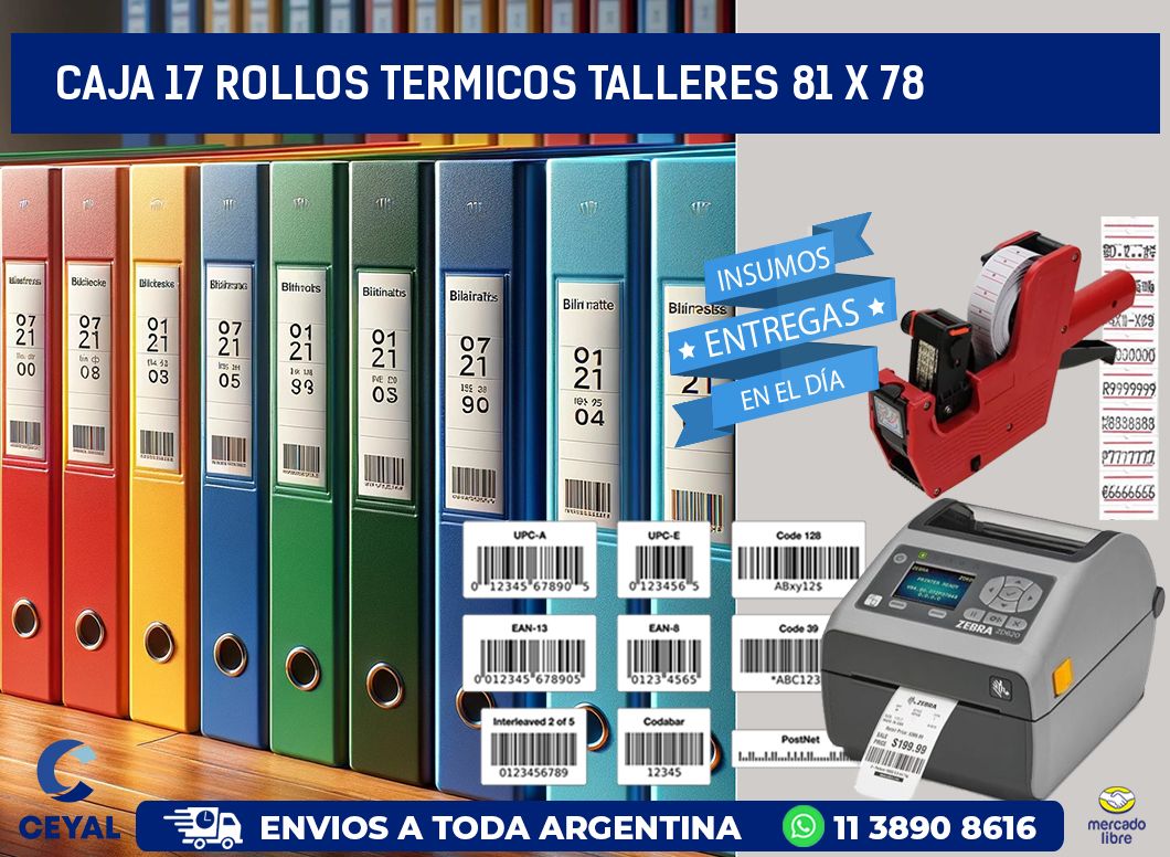 CAJA 17 ROLLOS TERMICOS TALLERES 81 x 78