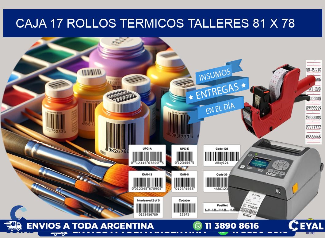 CAJA 17 ROLLOS TERMICOS TALLERES 81 x 78