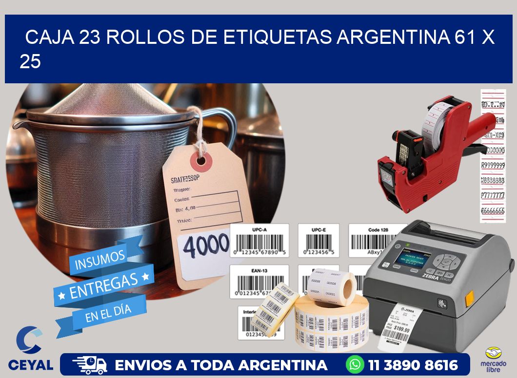 CAJA 23 ROLLOS DE ETIQUETAS ARGENTINA 61 x 25