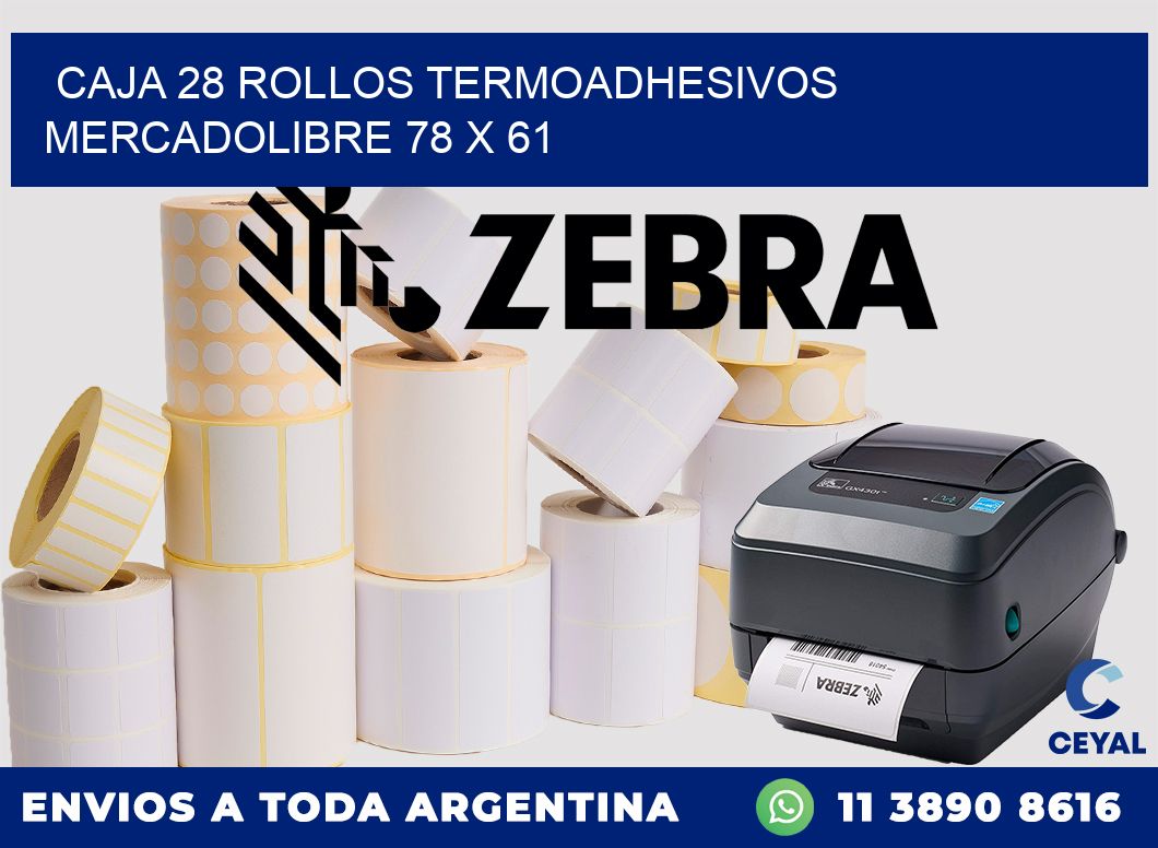 CAJA 28 ROLLOS TERMOADHESIVOS MERCADOLIBRE 78 x 61
