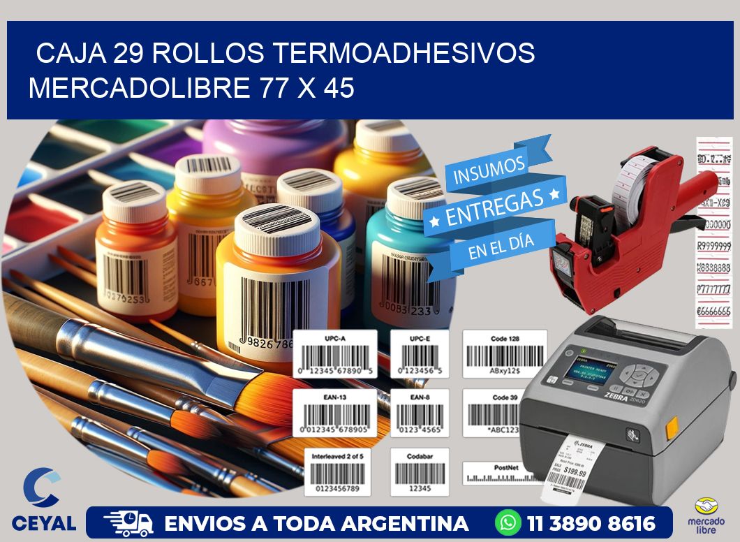 CAJA 29 ROLLOS TERMOADHESIVOS MERCADOLIBRE 77 x 45