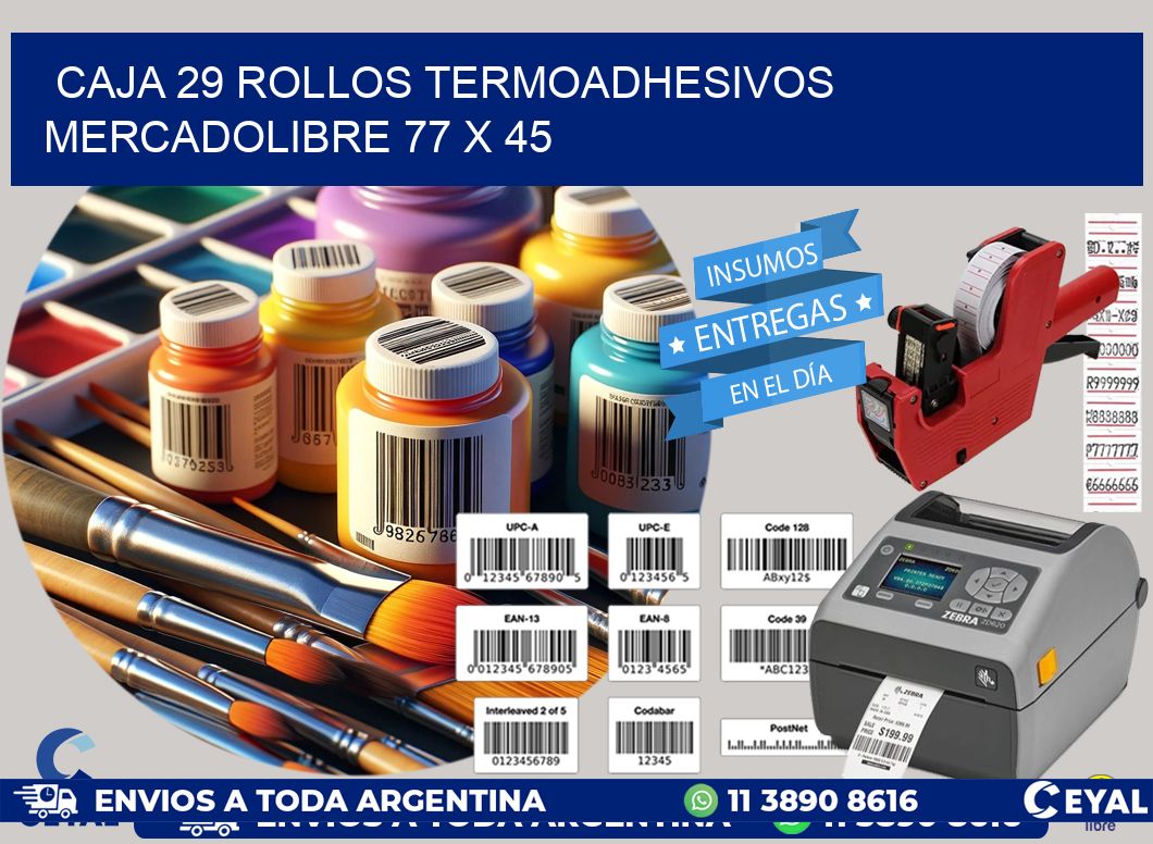 CAJA 29 ROLLOS TERMOADHESIVOS MERCADOLIBRE 77 x 45