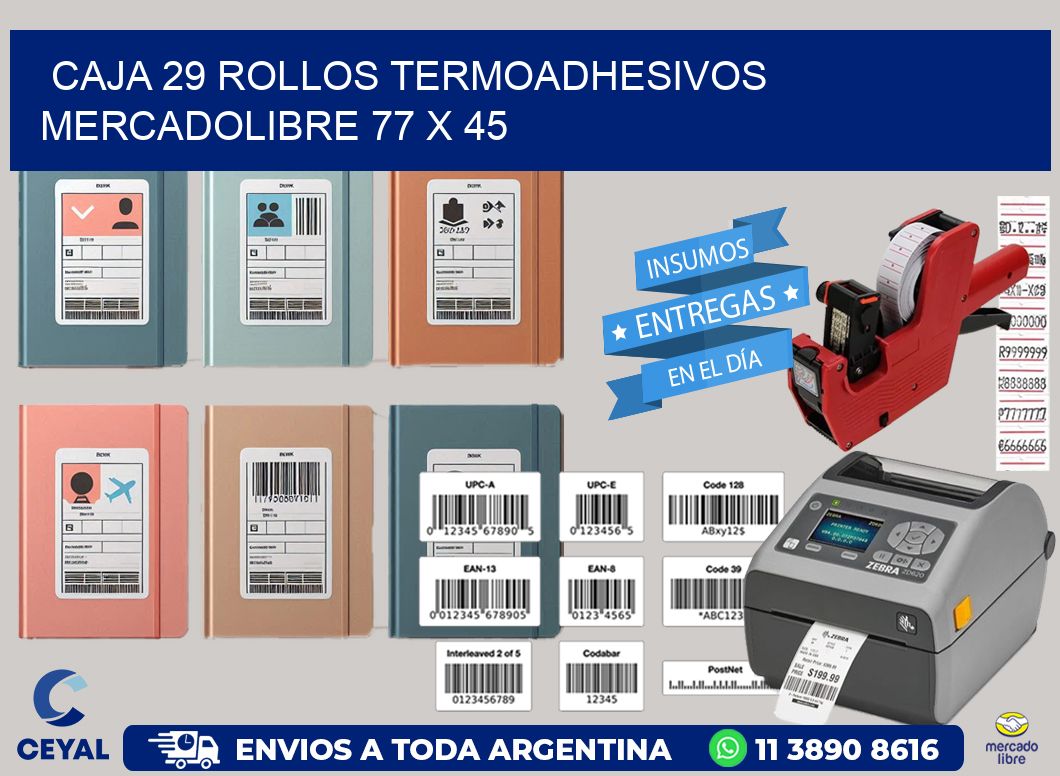 CAJA 29 ROLLOS TERMOADHESIVOS MERCADOLIBRE 77 x 45