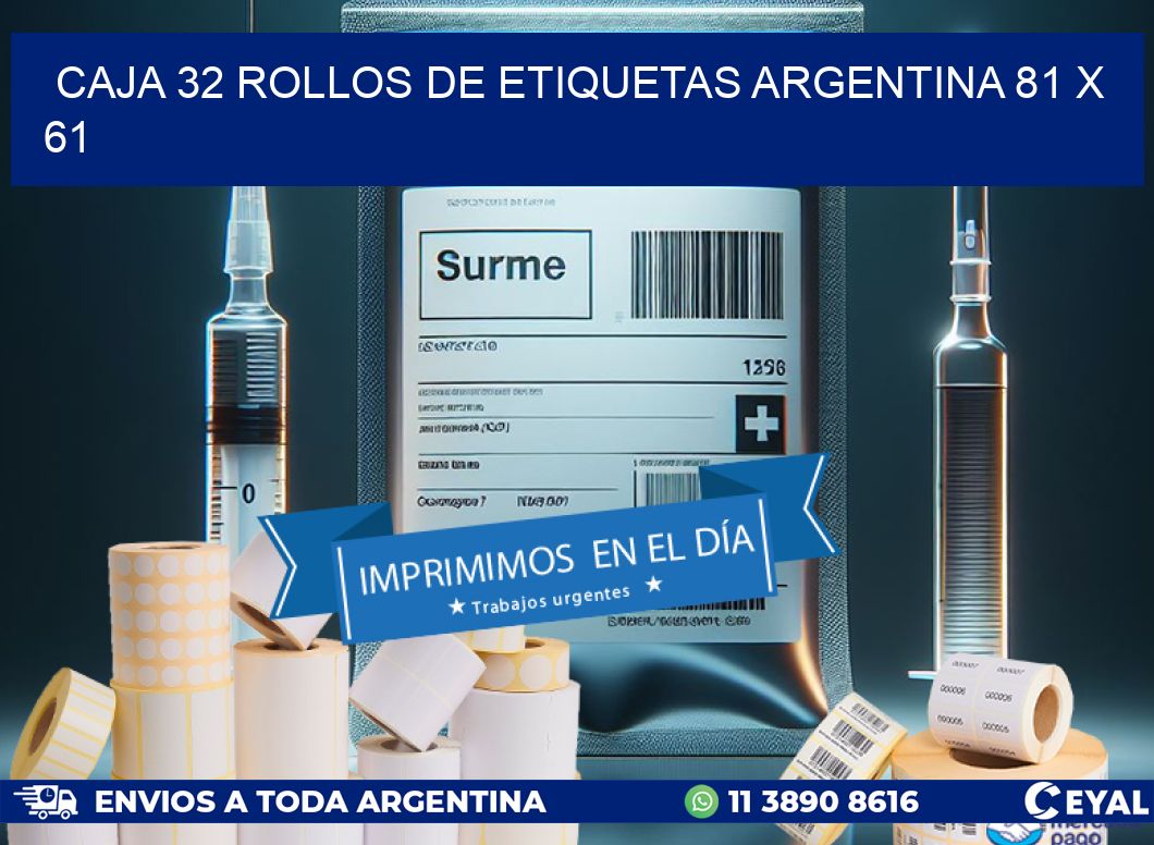 CAJA 32 ROLLOS DE ETIQUETAS ARGENTINA 81 x 61