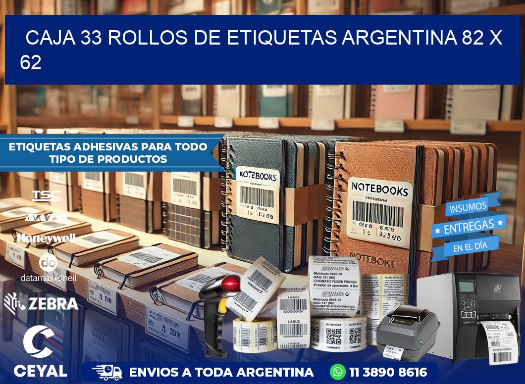 CAJA 33 ROLLOS DE ETIQUETAS ARGENTINA 82 x 62