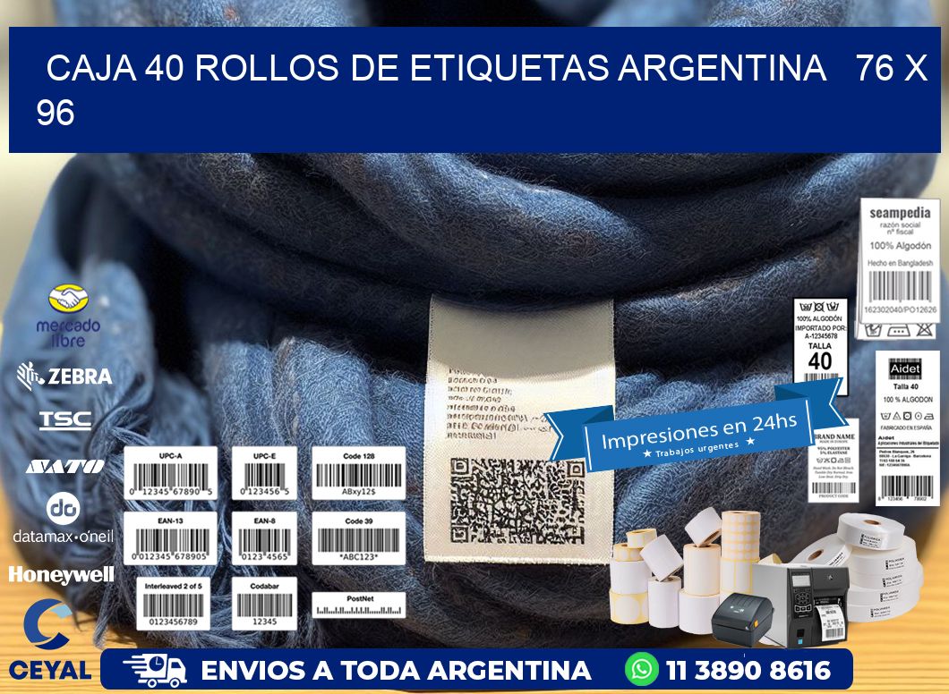 CAJA 40 ROLLOS DE ETIQUETAS ARGENTINA   76 x 96
