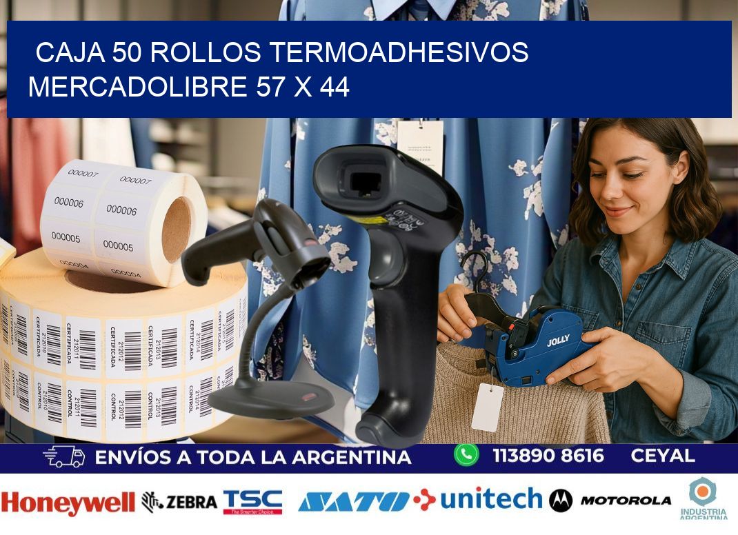 CAJA 50 ROLLOS TERMOADHESIVOS MERCADOLIBRE 57 x 44