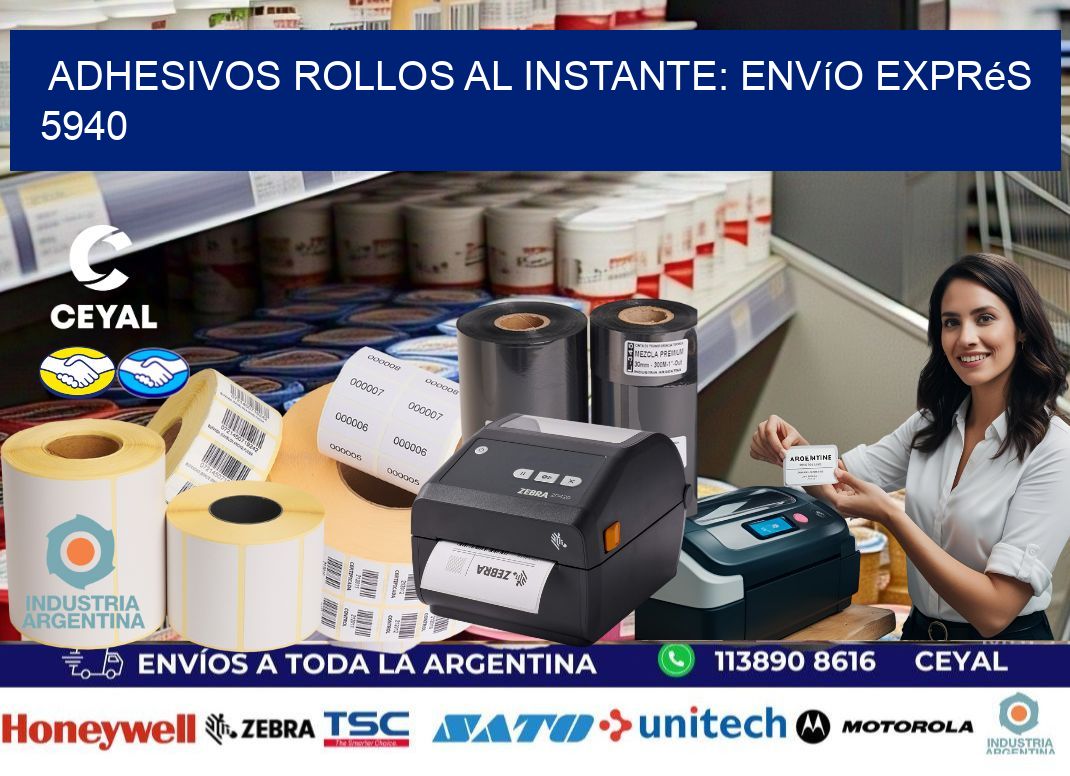 Adhesivos rollos al Instante: Envío Exprés 5940
