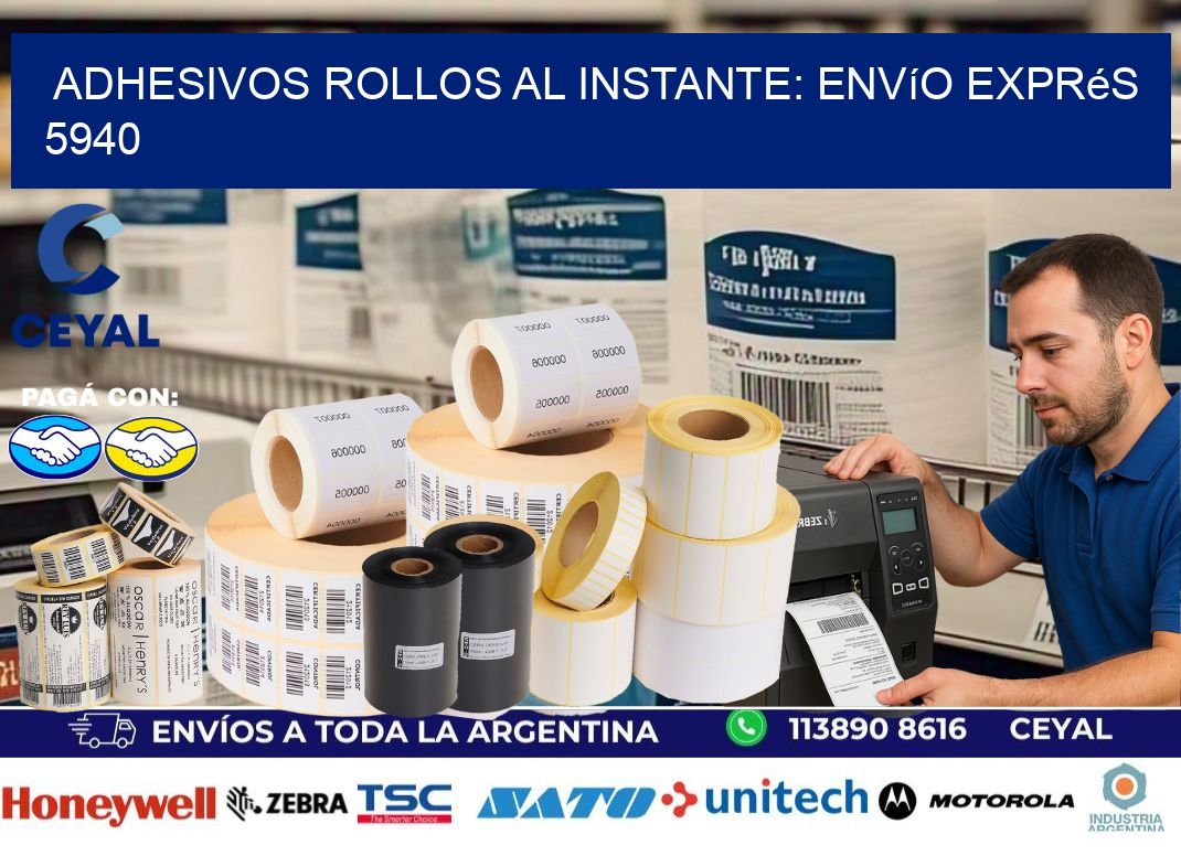 Adhesivos rollos al Instante: Envío Exprés 5940