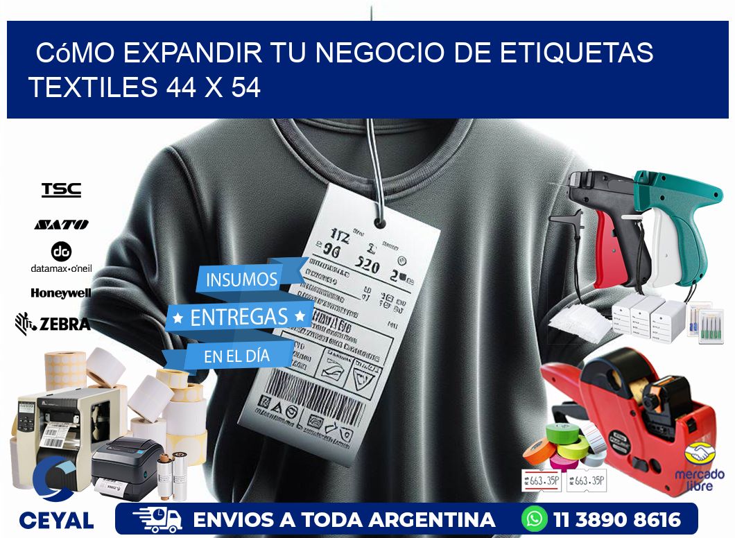 Cómo Expandir tu Negocio de Etiquetas Textiles 44 x 54