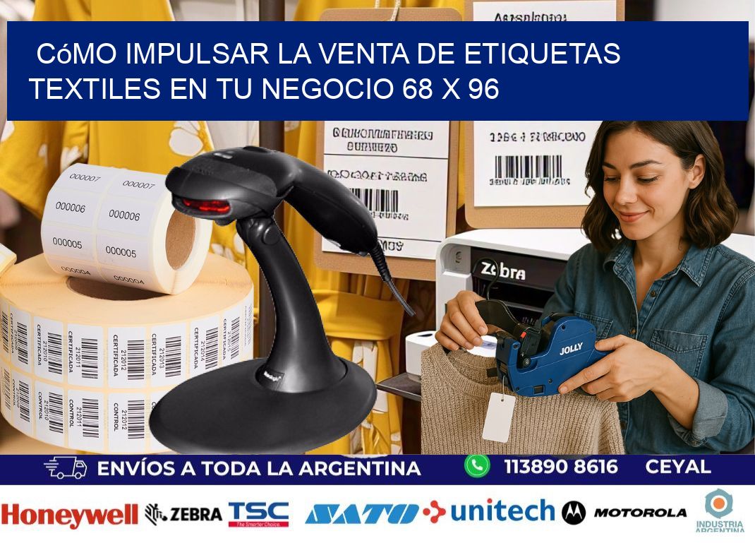 Cómo Impulsar la Venta de Etiquetas Textiles en tu Negocio 68 x 96