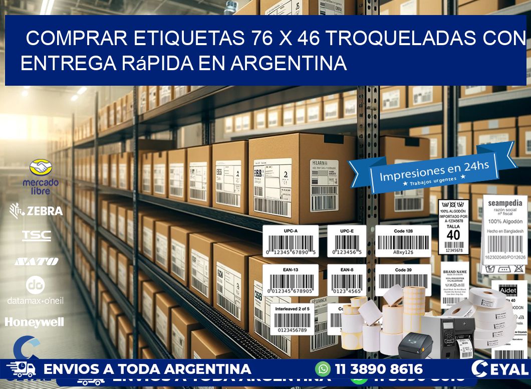 Comprar etiquetas 76 x 46 troqueladas con entrega rápida en Argentina
