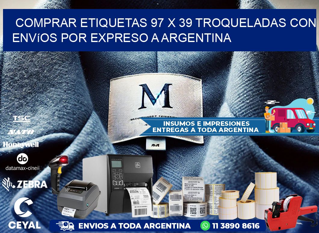 Comprar etiquetas 97 x 39 troqueladas con envíos por expreso a Argentina