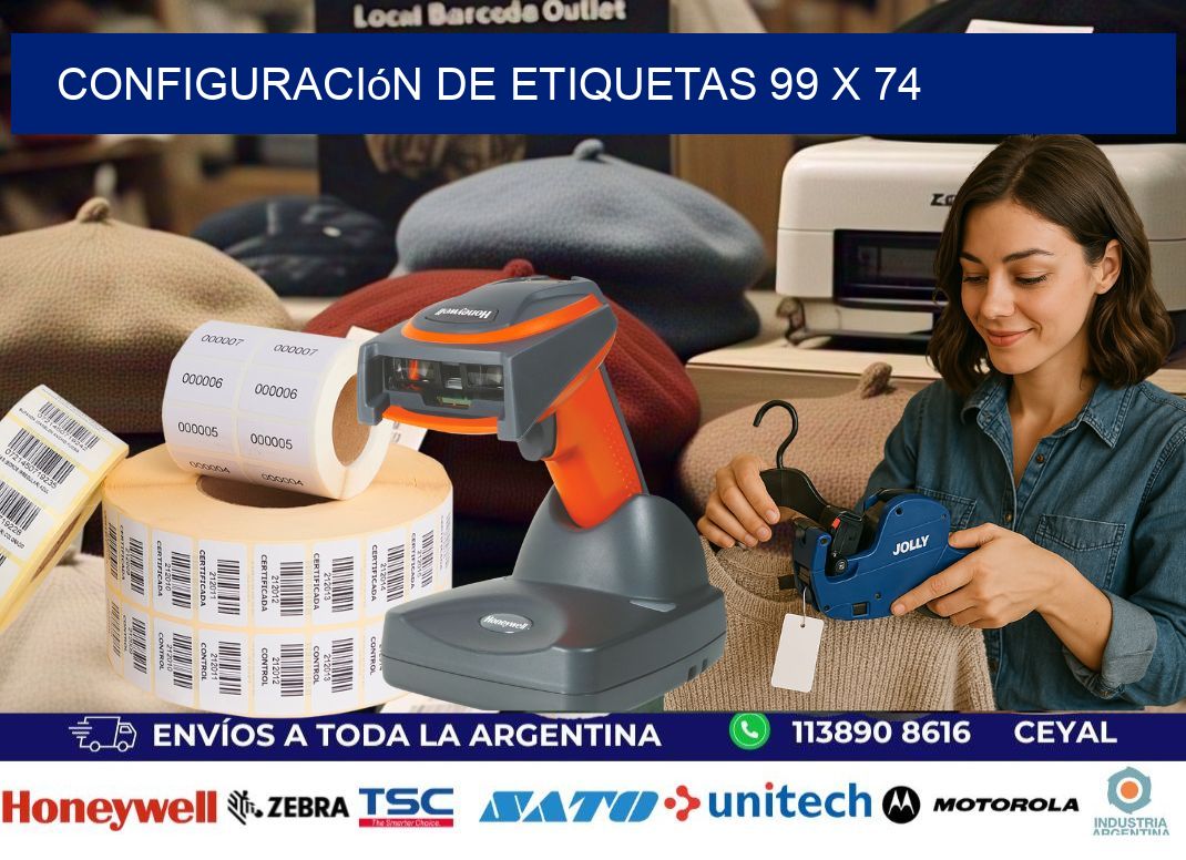 Configuración de etiquetas 99 x 74