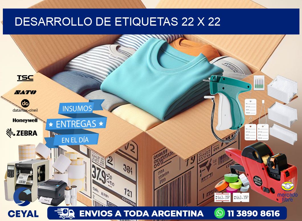 Desarrollo de etiquetas 22 x 22