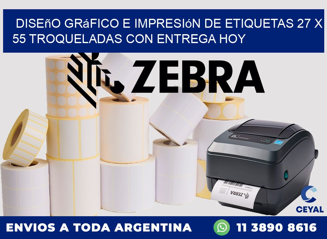 Diseño gráfico e impresión de etiquetas 27 x 55 troqueladas con entrega hoy