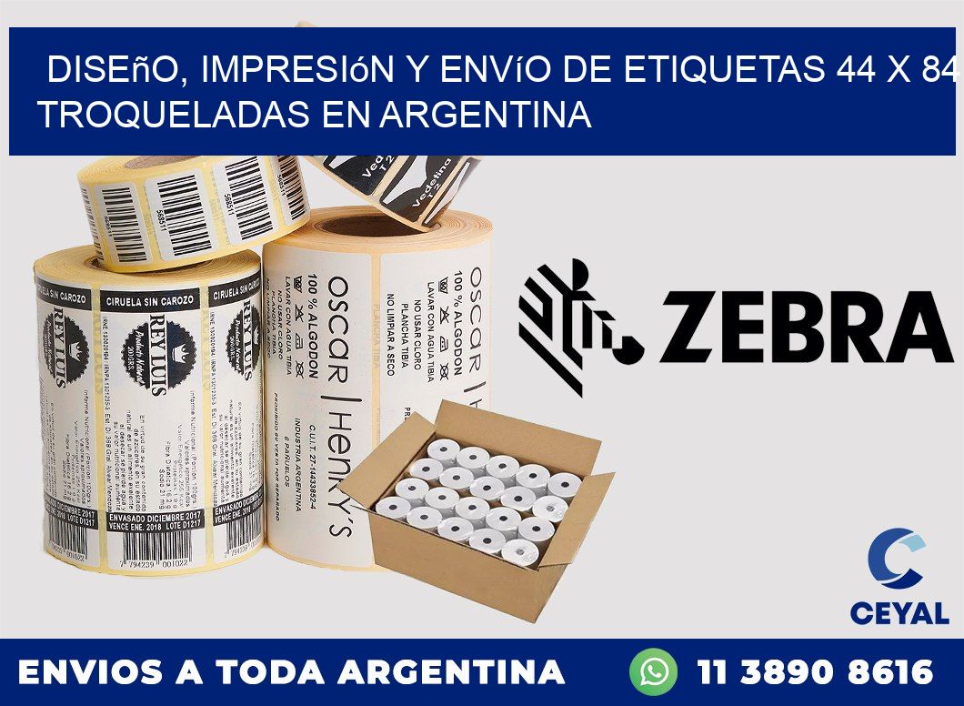 Diseño, impresión y envío de etiquetas 44 x 84 troqueladas en Argentina