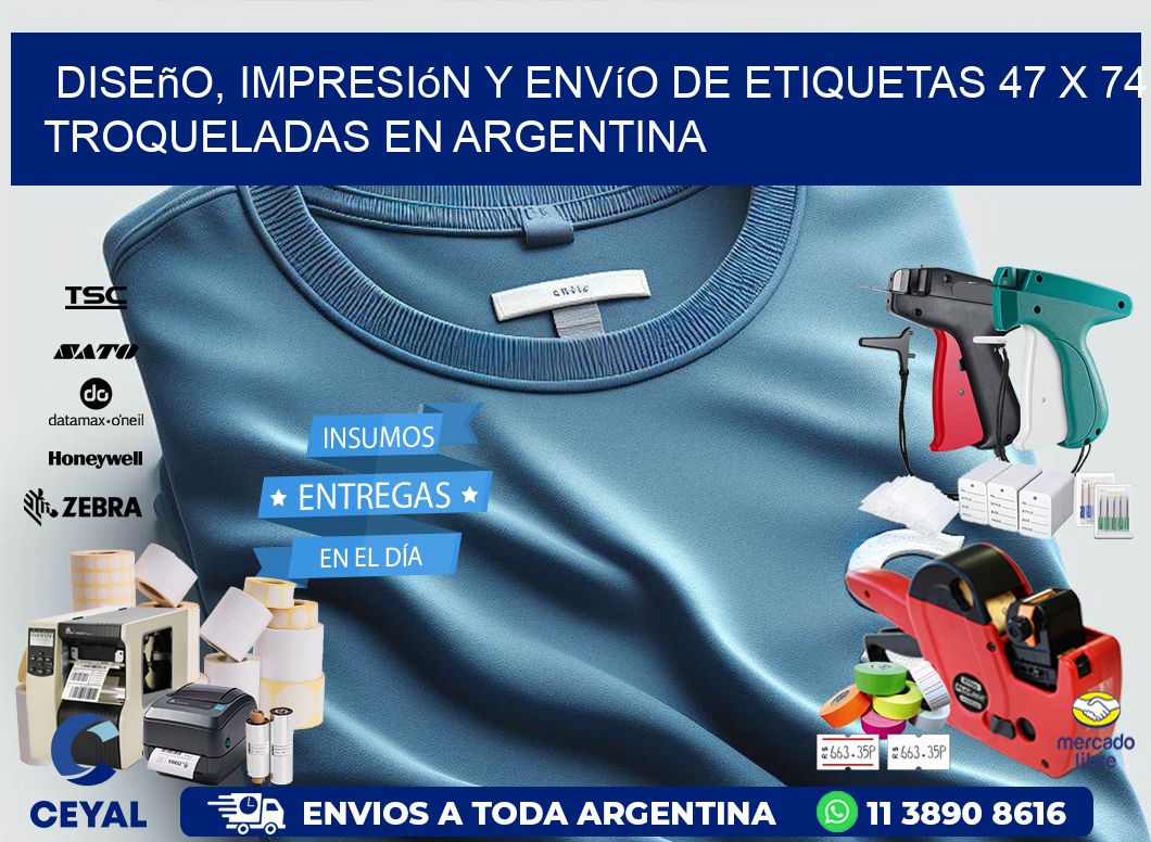 Diseño, impresión y envío de etiquetas 47 x 74 troqueladas en Argentina