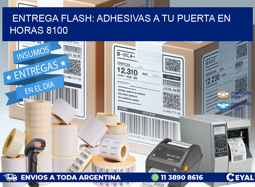 Entrega Flash: Adhesivas A Tu Puerta en Horas 8100