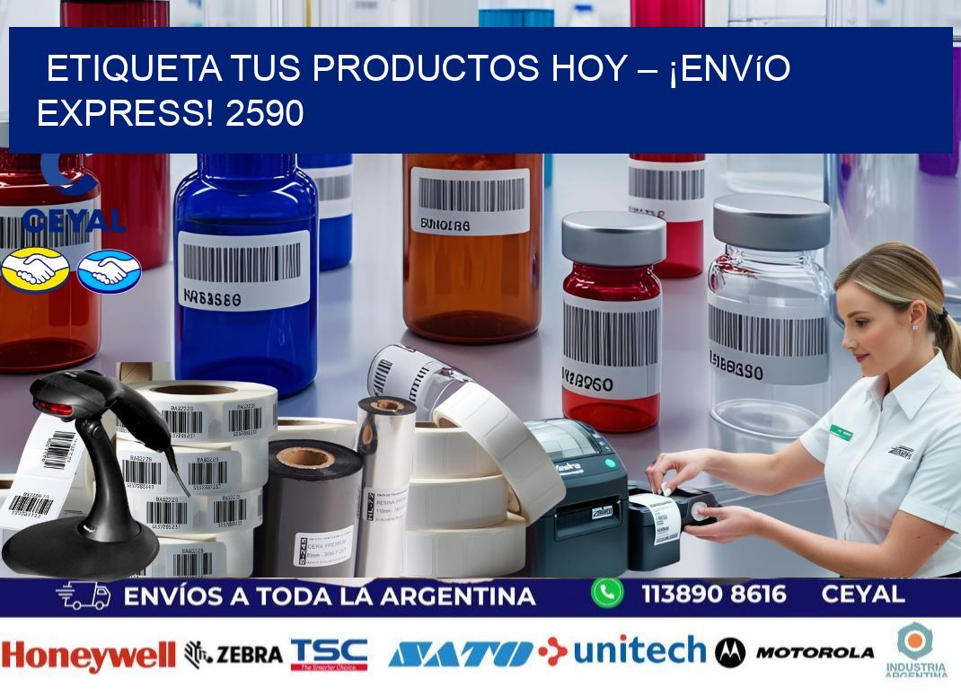 Etiqueta tus Productos Hoy – ¡Envío Express! 2590