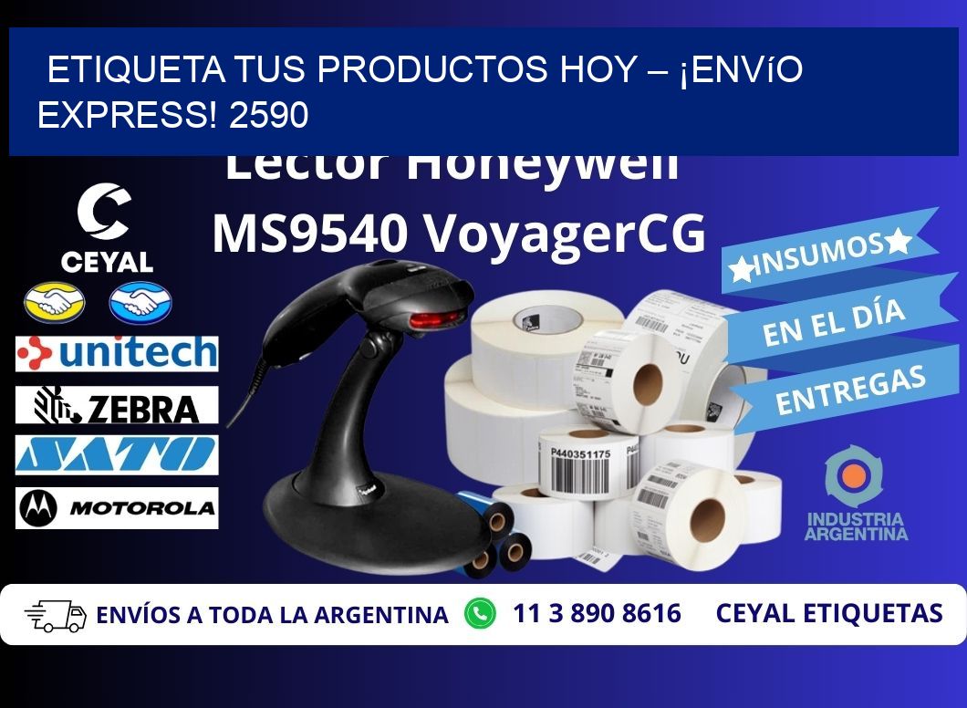 Etiqueta tus Productos Hoy – ¡Envío Express! 2590