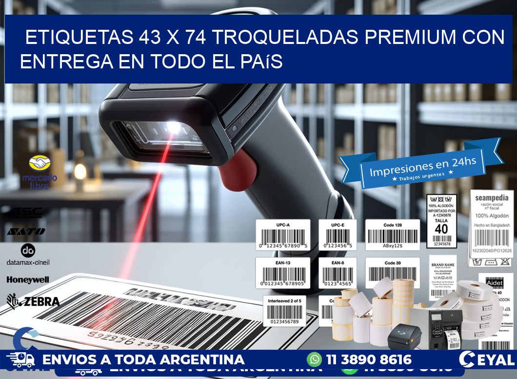 Etiquetas 43 x 74 troqueladas premium con entrega en todo el país