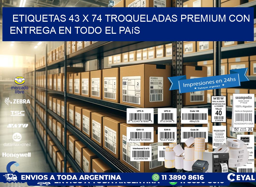 Etiquetas 43 x 74 troqueladas premium con entrega en todo el país