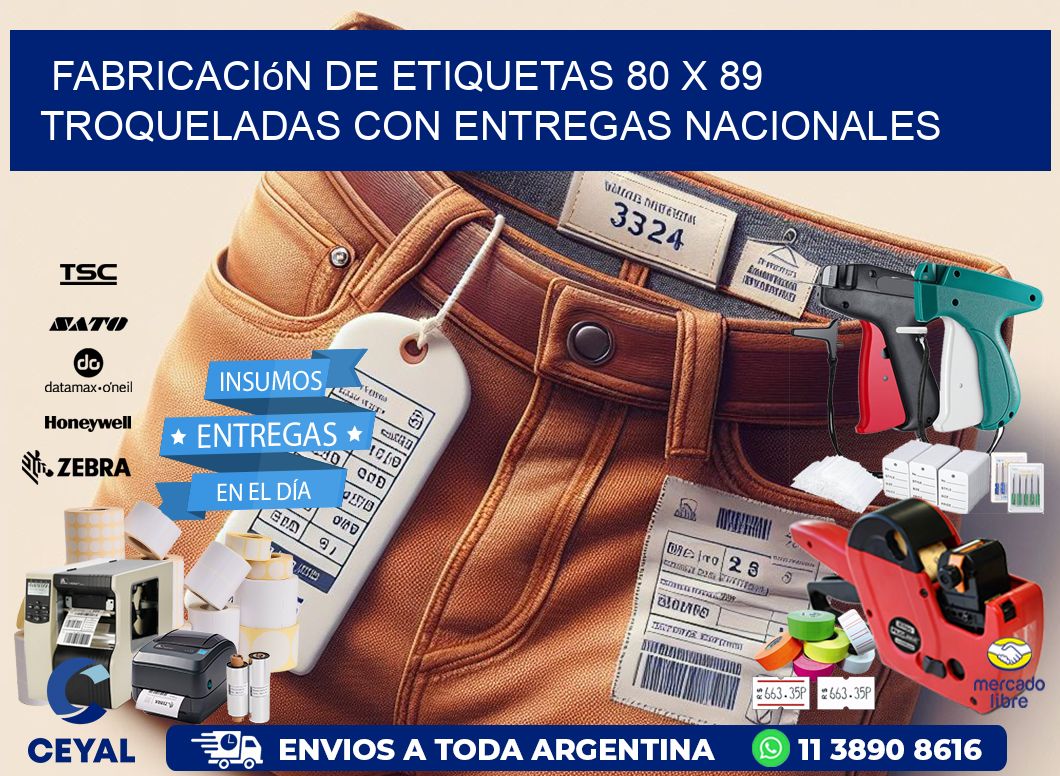 Fabricación de etiquetas 80 x 89 troqueladas con entregas nacionales