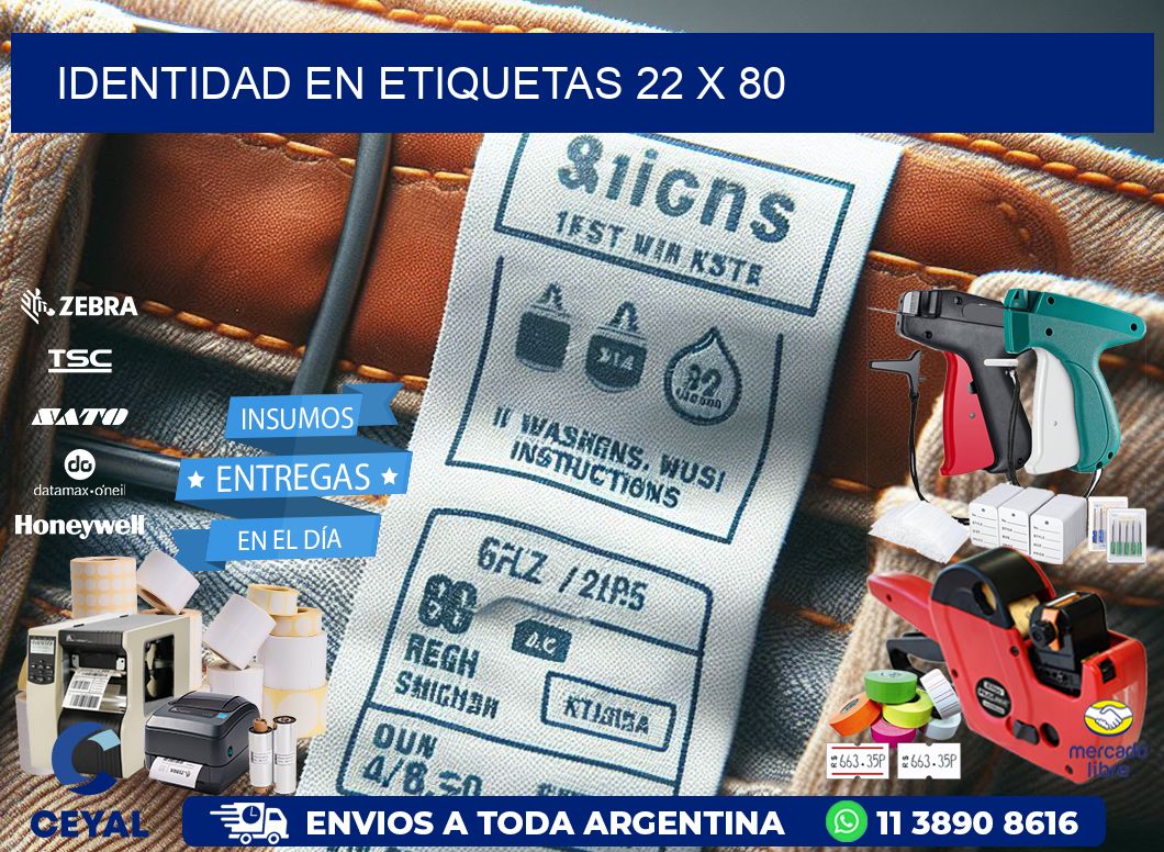 Identidad en etiquetas 22 x 80