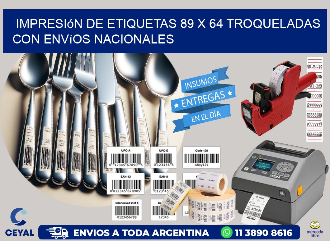 Impresión de etiquetas 89 x 64 troqueladas con envíos nacionales