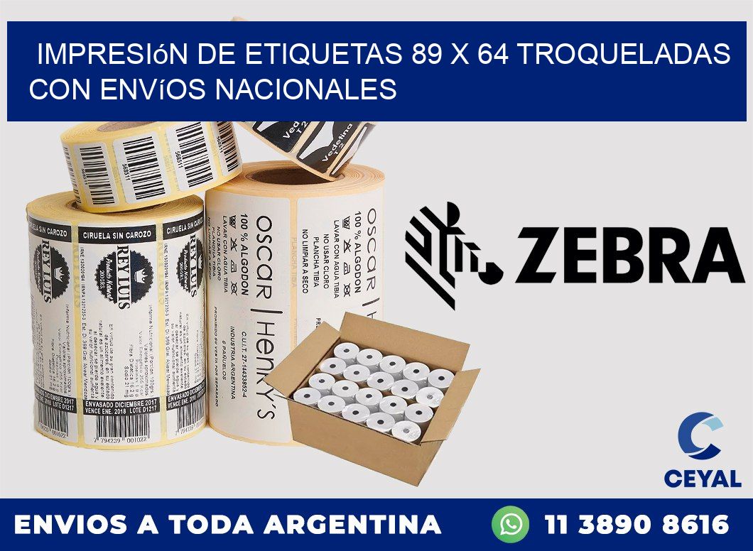 Impresión de etiquetas 89 x 64 troqueladas con envíos nacionales