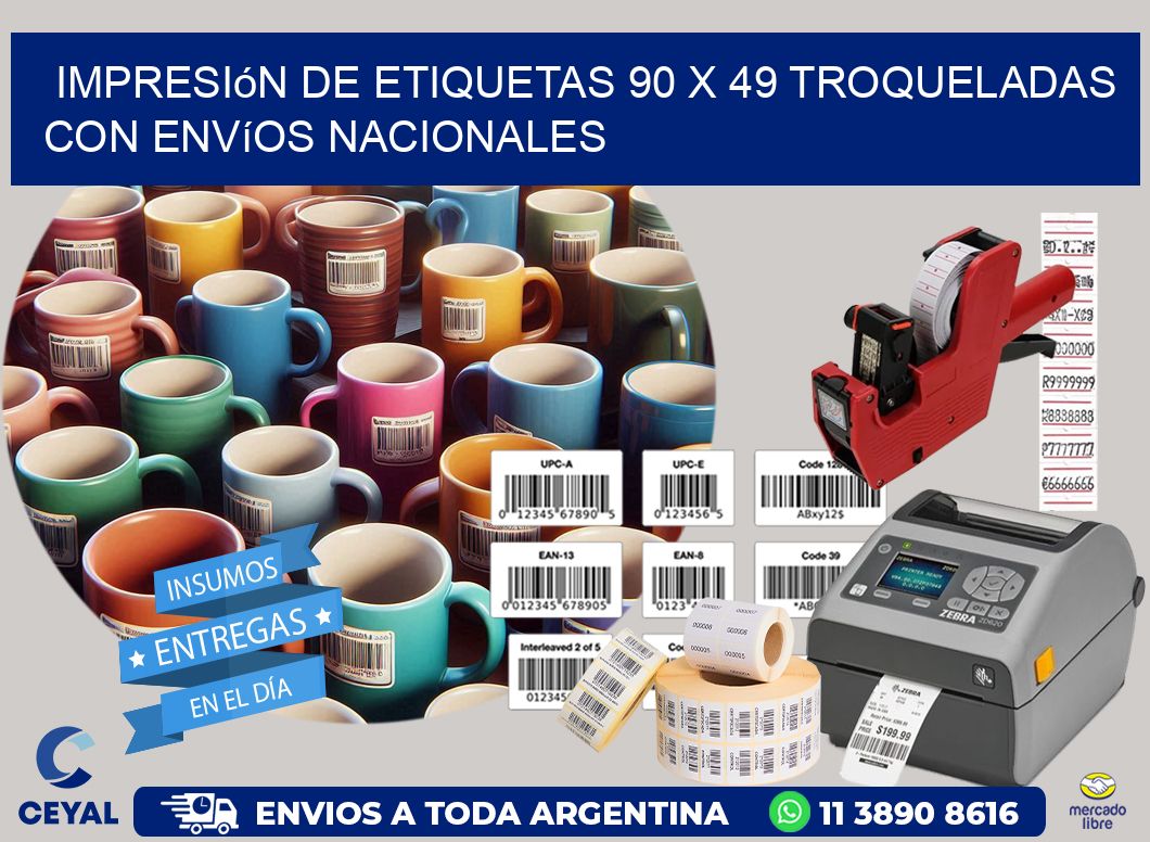 Impresión de etiquetas 90 x 49 troqueladas con envíos nacionales