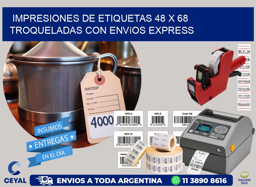 Impresiones de etiquetas 48 x 68 troqueladas con envíos express