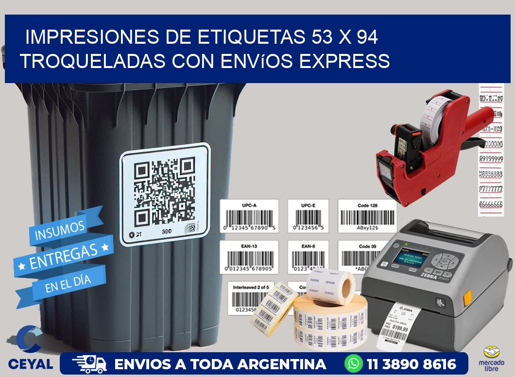 Impresiones de etiquetas 53 x 94 troqueladas con envíos express