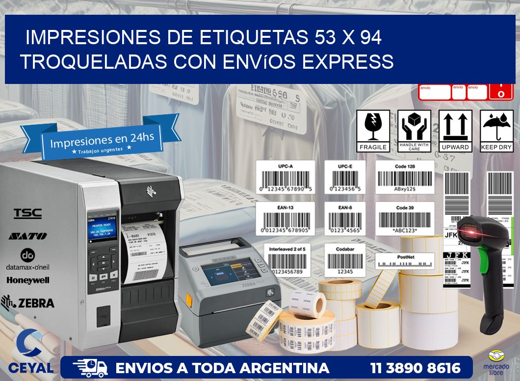 Impresiones de etiquetas 53 x 94 troqueladas con envíos express