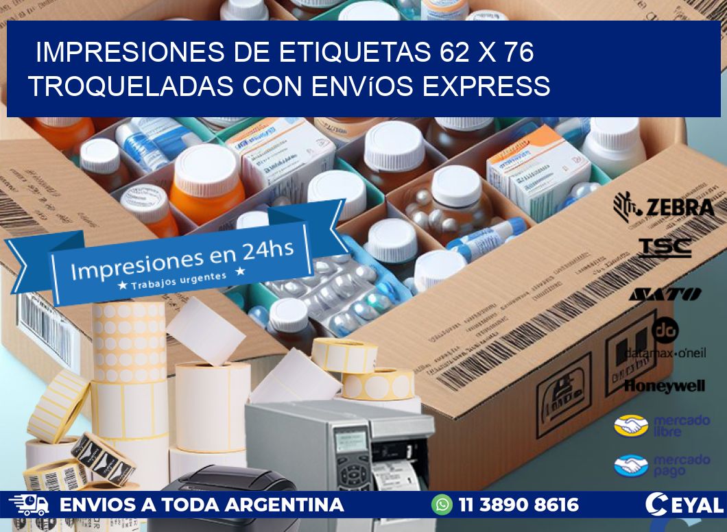 Impresiones de etiquetas 62 x 76 troqueladas con envíos express
