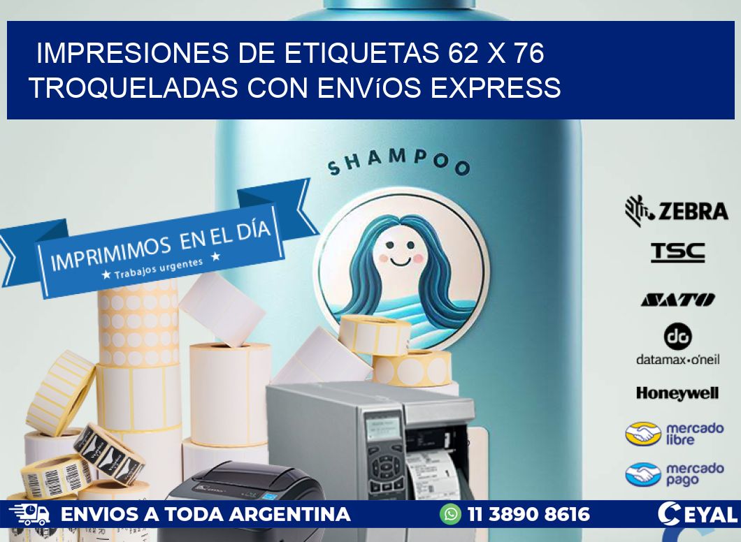 Impresiones de etiquetas 62 x 76 troqueladas con envíos express