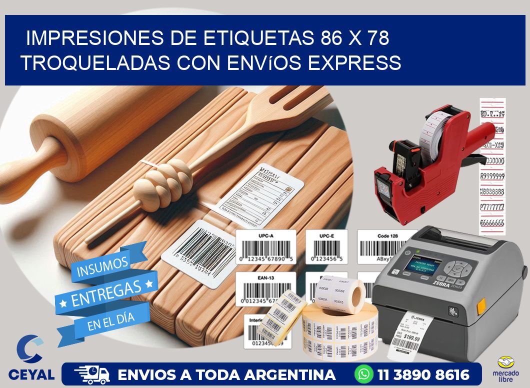 Impresiones de etiquetas 86 x 78 troqueladas con envíos express