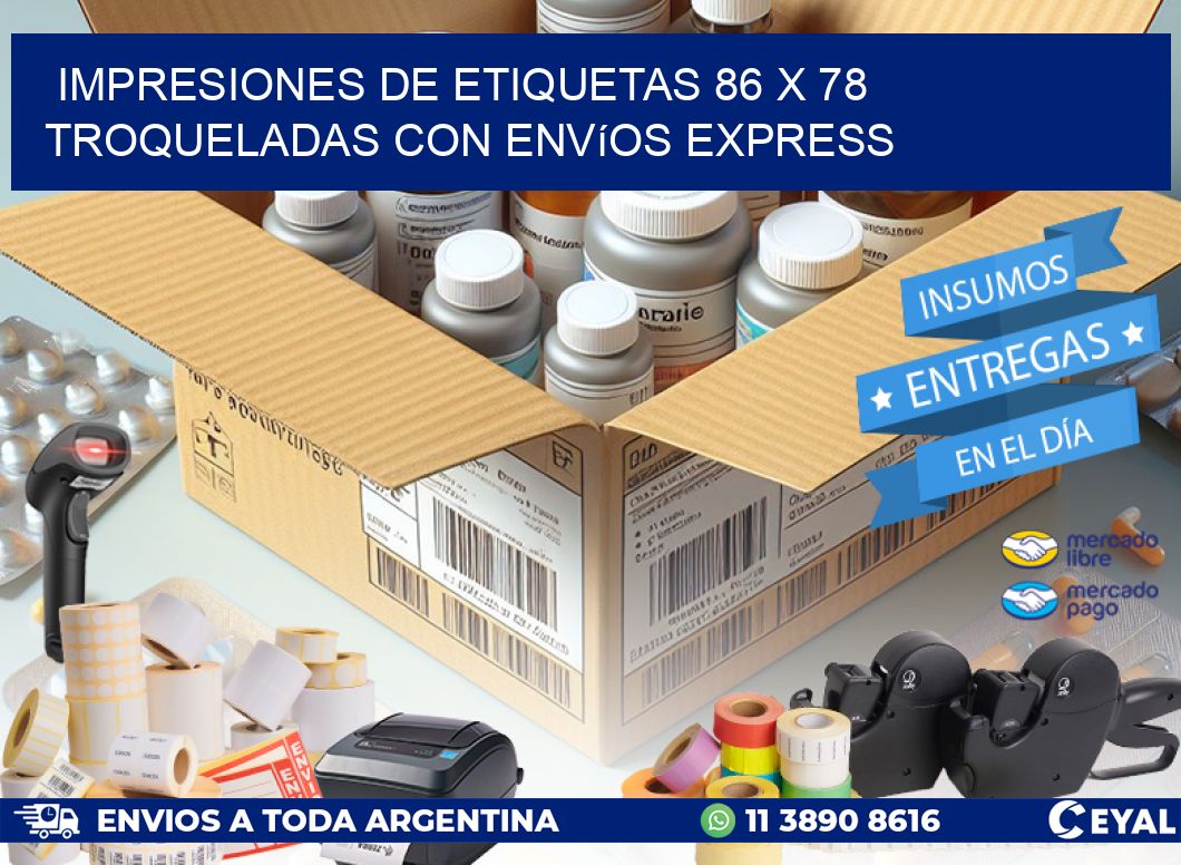 Impresiones de etiquetas 86 x 78 troqueladas con envíos express