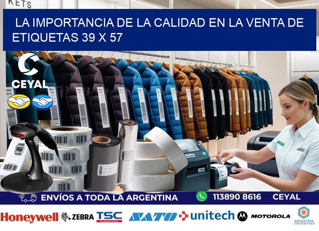 La Importancia de la Calidad en la Venta de Etiquetas 39 x 57